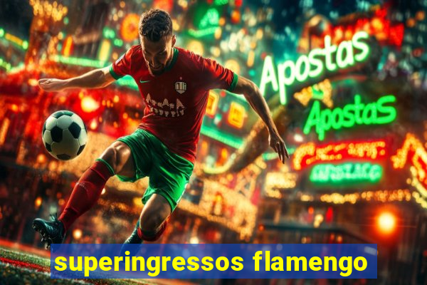 superingressos flamengo